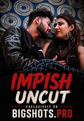 Impish Uncut